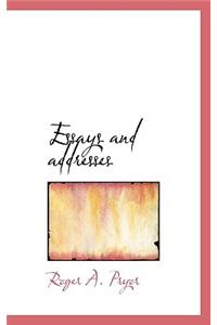 Essays and Addresses