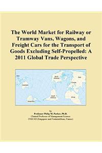 The World Market for Railway or Tramway Vans, Wagons, and Freight Cars for the Transport of Goods Excluding Self-Propelled