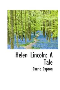 Helen Lincoln: A Tale