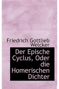 Der Epische Cyclus, Oder Die Homerischen Dichter