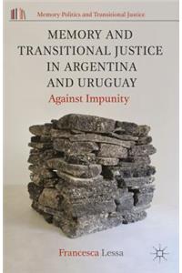 Memory and Transitional Justice in Argentina and Uruguay