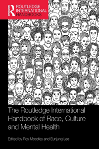 Routledge International Handbook of Race, Culture and Mental Health