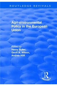 Agri-Environmental Policy in the European Union