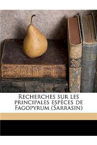 Recherches sur les principales espèces de Fagopyrum (Sarrasin)