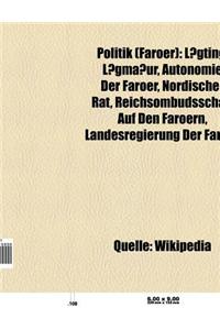 Politik (Fur Er): Fur Ische Partei, Politiker (Fur Er), L Gting, Aufstand Von Klaksv K, Andrias Christian Evensen, Folketingswahl 2007