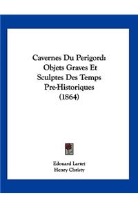 Cavernes Du Perigord