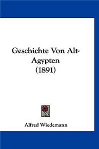 Geschichte Von Alt-Agypten (1891)