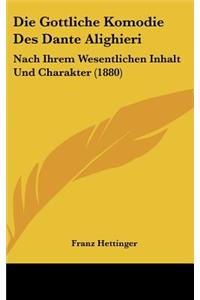 Die Gottliche Komodie Des Dante Alighieri