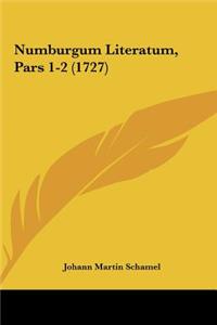 Numburgum Literatum, Pars 1-2 (1727)