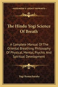 The Hindu Yogi Science Of Breath