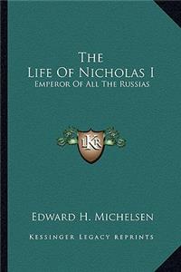 The Life of Nicholas I