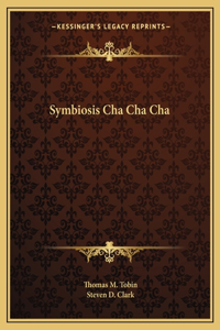 Symbiosis Cha Cha Cha