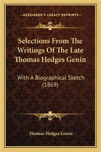 Selections from the Writings of the Late Thomas Hedges Geninselections from the Writings of the Late Thomas Hedges Genin