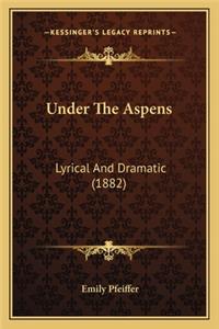 Under The Aspens