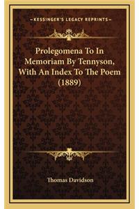 Prolegomena to in Memoriam by Tennyson, with an Index to the Poem (1889)