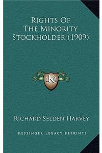 Rights of the Minority Stockholder (1909)