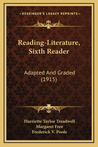 Reading-Literature, Sixth Reader