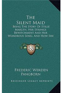The Silent Maid