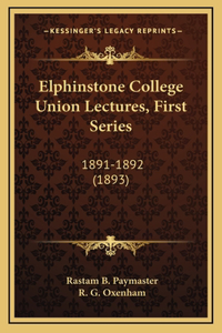 Elphinstone College Union Lectures, First Series