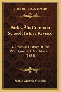 Parley's Common School History Revised