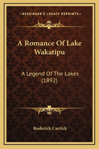 A Romance Of Lake Wakatipu