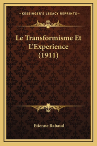Le Transformisme Et L'Experience (1911)