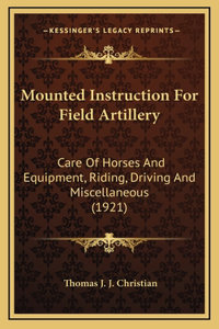 Mounted Instruction For Field Artillery