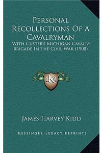 Personal Recollections Of A Cavalryman