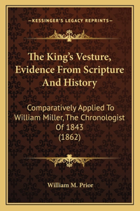 The King's Vesture, Evidence From Scripture And History