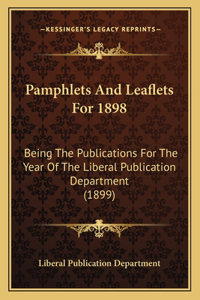 Pamphlets And Leaflets For 1898