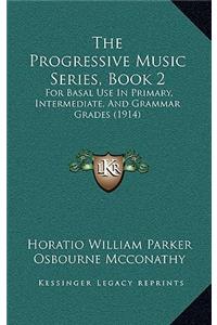 The Progressive Music Series, Book 2