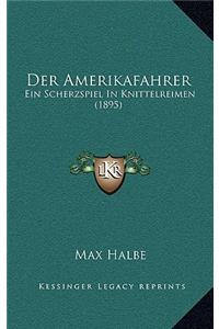 Der Amerikafahrer