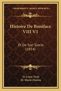 Histoire de Boniface VIII V1