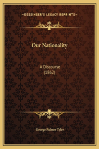 Our Nationality