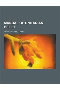 Manual of Unitarian Belief