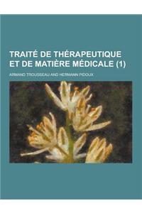Traite de Therapeutique Et de Matiere Medicale (1)
