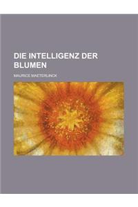 Die Intelligenz Der Blumen