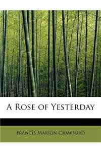 A Rose of Yesterday