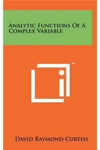 Analytic Functions of a Complex Variable