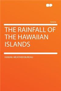 The Rainfall of the Hawaiian Islands