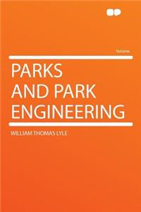 Parks and Park Engineering