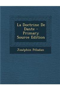 La Doctrine de Dante - Primary Source Edition