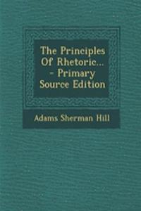 The Principles of Rhetoric...
