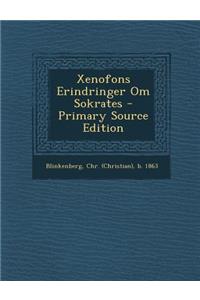 Xenofons Erindringer Om Sokrates - Primary Source Edition