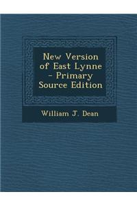 New Version of East Lynne - Primary Source Edition
