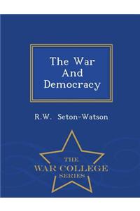 War and Democracy - War College Series