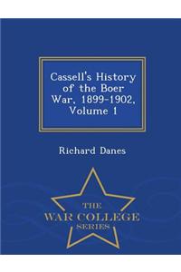 Cassell's History of the Boer War, 1899-1902, Volume 1 - War College Series