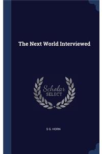 Next World Interviewed