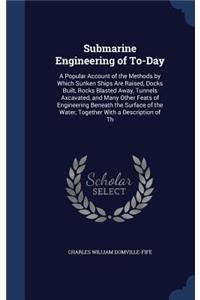 Submarine Engineering of To-Day