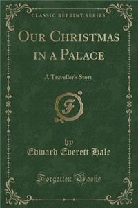 Our Christmas in a Palace